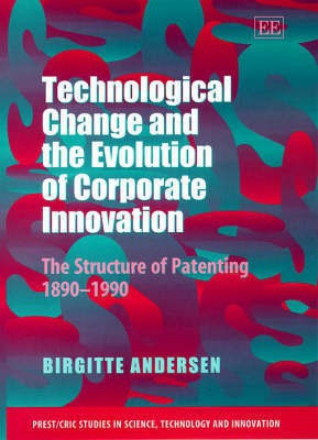Technological Change and the Evolution of Corporate Innovation(English, Hardcover, Andersen Birgitte)