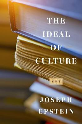 The Ideal of Culture(English, Electronic book text, Epstein Joseph)