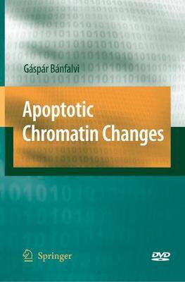 Apoptotic Chromatin Changes(English, Paperback, Banfalvi Gaspar)