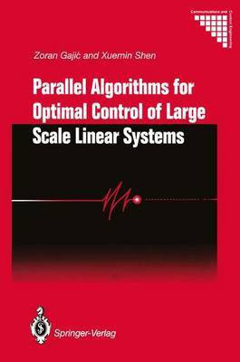 Parallel Algorithms for Optimal Control of Large Scale Linear Systems(English, Hardcover, Gajic Zoran)