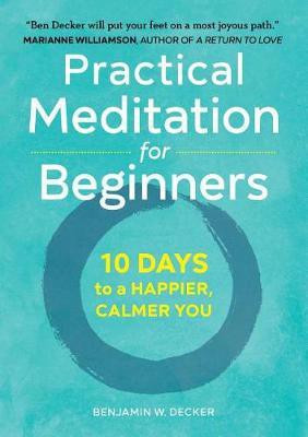 Practical Meditation for Beginners(English, Paperback, Decker Benjamin)
