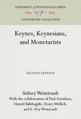 Keynes, Keynesians, and Monetarists(English, Electronic book text, Weintraub Sidney)