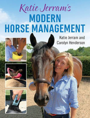 Katie Jerram's Modern Horse Management(English, Paperback, Jerram Katie)