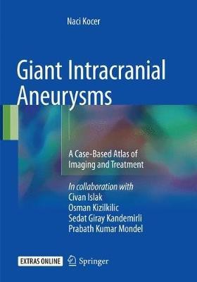 Giant Intracranial Aneurysms(English, Paperback, Kocer Naci)