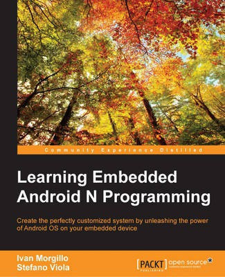 Learning Embedded Android N Programming(English, Electronic book text, Morgillo Ivan)