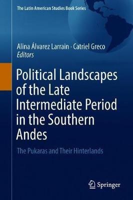 Political Landscapes of the Late Intermediate Period in the Southern Andes(English, Hardcover, unknown)