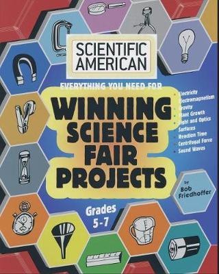 Scientific American, Winning Science Fair Projects, Grades 5-7(English, Paperback, Friedhoffer Bob)