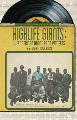 Highlife Giants(English, Paperback, Collins John)