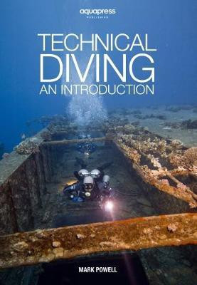 Technical Diving(English, Paperback, Powell Mark)