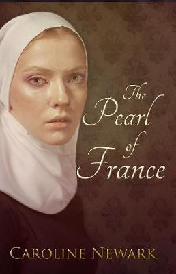 The Pearl of France(English, Electronic book text, Newark Caroline)
