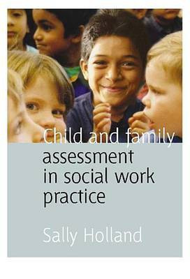 Child and Family Assessment in Social Work Practice(English, Electronic book text, Holland Sally)