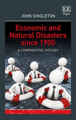 Economic and Natural Disasters since 1900(English, Hardcover, Singleton John)