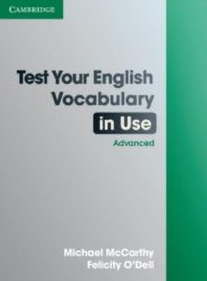 Test Your English Vocabulary in Use: Advanced(English, Paperback, McCarthy Michael)