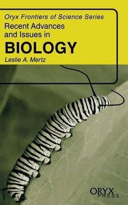 Recent Advances and Issues in Biology(English, Hardcover, Mertz Leslie)