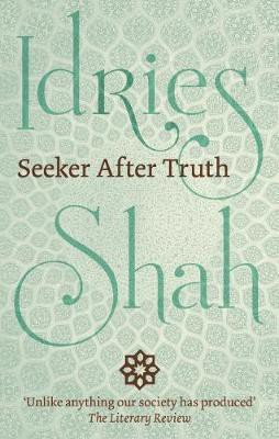 Seeker After Truth(English, Hardcover, Shah Idries)