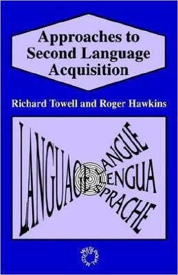 Approaches to Second Language Acquisition(English, Hardcover, Towell Richard)
