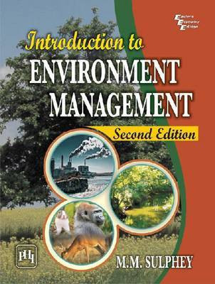 Introduction to Environment Management(English, Paperback, Sulphey M. M.)