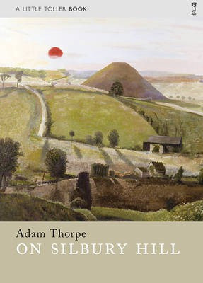 On Silbury Hill(English, Paperback, Thorpe Adam)