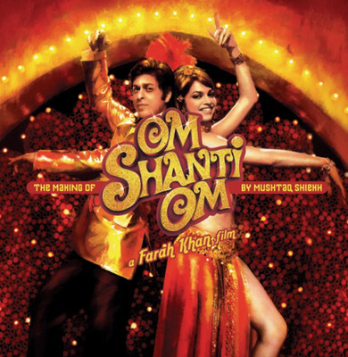 Om Shanti Om : A Farah Khan Film(English, Paperback, Mushtaq Shiekh)
