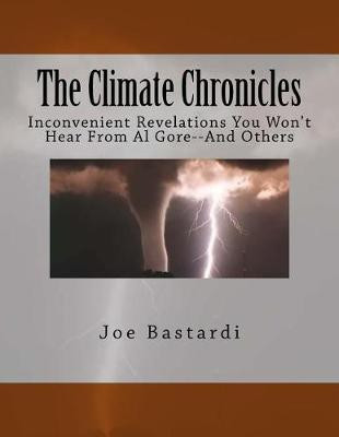 The Climate Chronicles(English, Paperback, Bastardi Joe)