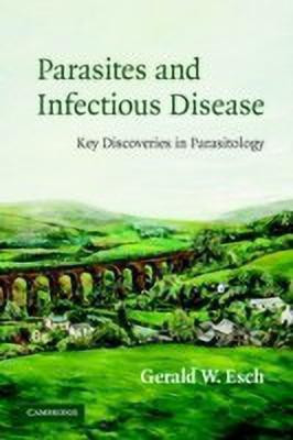 Parasites and Infectious Disease(English, Paperback, Esch Gerald)
