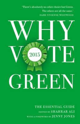 Why Vote Green 2015(English, Hardcover, unknown)