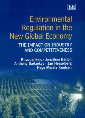 Environmental Regulation in the New Global Economy(English, Hardcover, Jenkins Rhys)