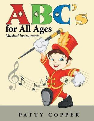 ABC's for All Ages(English, Paperback, Copper Patty)