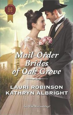 Mail-Order Brides of Oak Grove(English, Electronic book text, Robinson Lauri)