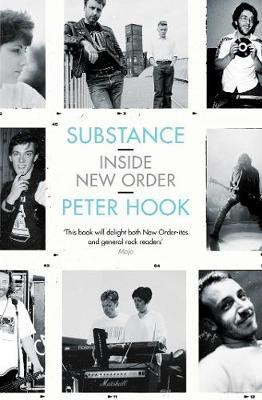 Substance: Inside New Order(English, Paperback, Hook Peter)