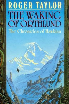 The Waking of Orthlund(English, Electronic book text, Taylor Roger)
