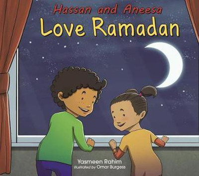 Hassan and Aneesa Love Ramadan(English, Paperback, Rahim Yasmeen)