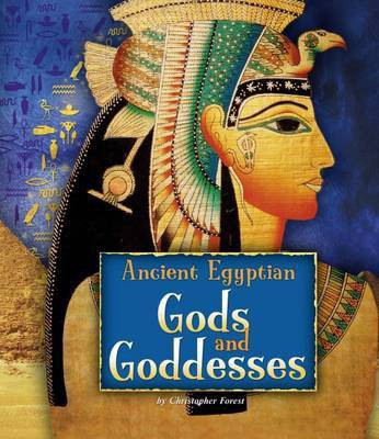 Ancient Egyptian Gods and Goddesses(English, Paperback, Forest Christopher)