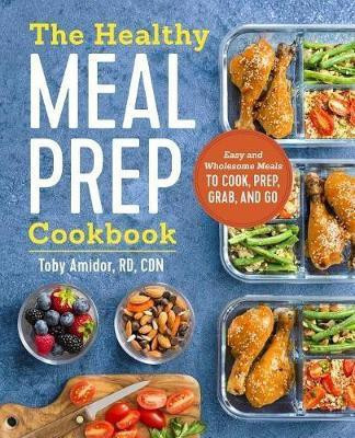 The Healthy Meal Prep Cookbook(English, Paperback, Amidor Toby)
