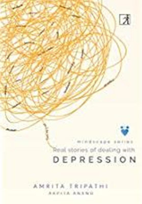 Real Stories of Dealing with Depression(English, Paperback, unknown)