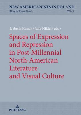 Spaces of Expression and Repression in Post-Millennial North-American Literature and Visual Culture(English, Hardcover, unknown)