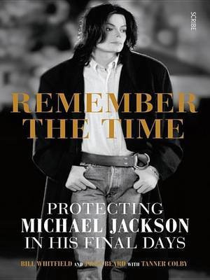 Remember the Time: Protecting Michael Jackson in His Final Days(English, Electronic book text, unknown)