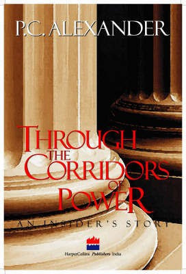 Through the Corridors of Power(English, Paperback, Alexander P.Cherian)