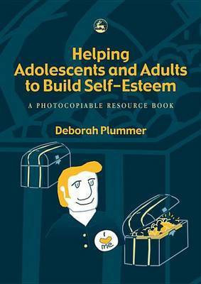 Helping Adolescents and Adults to Build Self-Esteem(English, Electronic book text, Plummer Deborah)