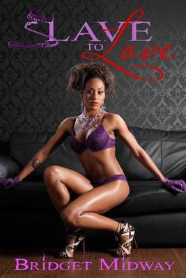 Slave to Love(English, Electronic book text, Midway Bridget)