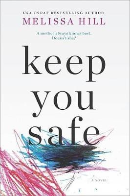 Keep You Safe(English, Electronic book text, Hill Melissa)