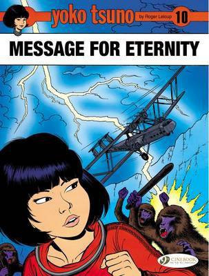 Yoko Tsuno Vol. 10: Message for Eternity(English, Paperback, Leloup Roger)