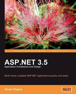 ASP.NET 3.5 Application Architecture and Design(English, Electronic book text, Thakur Vivek)