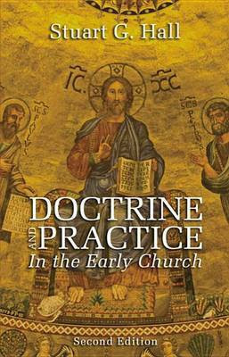 Doctrine and Practice in the Early Church(English, Paperback, Hall Stuart G)