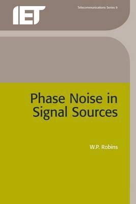 Phase Noise in Signal Sources(English, Electronic book text, Robins W.P.)