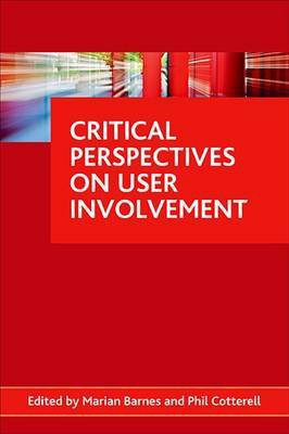 Critical perspectives on user involvement(English, Hardcover, unknown)