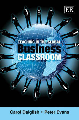 Teaching in the Global Business Classroom(English, Paperback, Dalglish Carol)