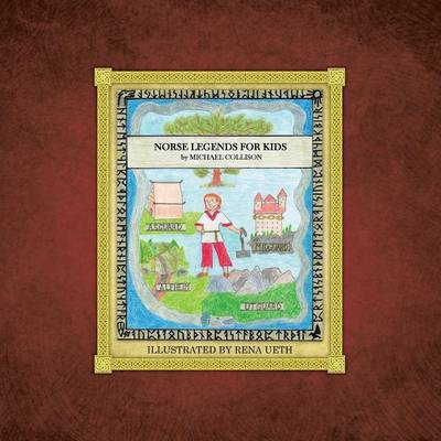 Norse Legends for Kids(English, Paperback, Collison Michael)
