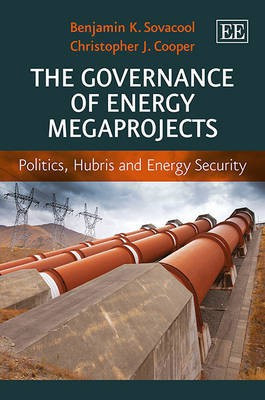 The Governance of Energy Megaprojects(English, Hardcover, Sovacool Benjamin K.)