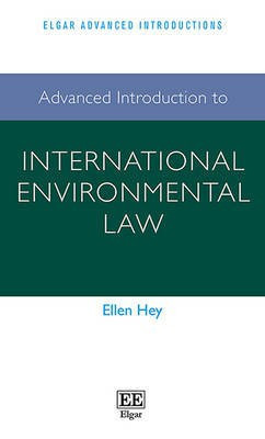 Advanced Introduction to International Environmental Law(English, Hardcover, Hey Ellen)